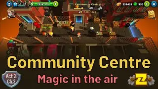 Community Centre | Magic in the Air - Act 2 Side | Puzzle Adventure