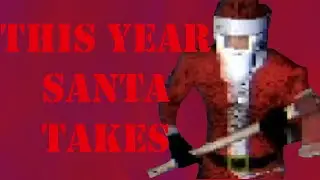 This year Santa wants blood | Slay bells