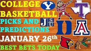 College Basketball Picks and Predictions January 26th Best Bets Today