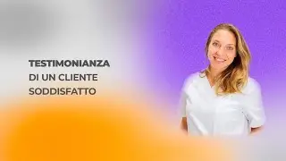 Testimonianza di un cliente soddisfatto