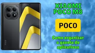 Como organizar a gaveta de aplicativos no Xiaomi Poco M8 &ndash; Passo a passo