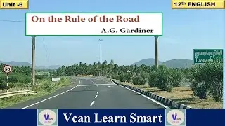 On the Rule of the Road(Tamil) - A.G. Gardiner | unit 6 prose