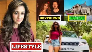 Disha Patani Lifestyle 2021| Biography, Family, Unknown facts, Boyfriend, Age, Care Income,