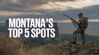 Montana's TOP 5 Epic Hunting Spots - Big Sky, BIG GAME!