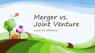 Merger Vs. Joint Venture- Know the Similarities & Differences.