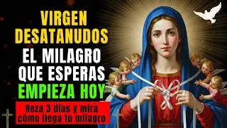 Oración a la Virgen Desatanudos ¡URGENTE! | Reza esto 3 días y verás el milagro de la Virgen 🙏