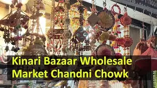 Kinari Bazaar Wholesale Market Chandni Chowk : Timings, Open and Closed Days, Nearest Metro Stations