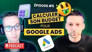 Comment calculer son budget m&eacute;dia pour Google Ads - Addleads - S01E05