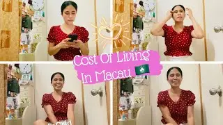 COST OF LIVING HERE IN MACAU (OFW EDITION)/Just Cissy