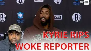 Kyrie Irving Sets Woke ESPN Reporter Straight After Backlash For Sharing Alex Jones Video