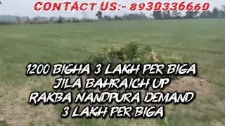 Jila Bahraich up rakba nandpura demand 3 lakh per biga