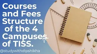 Master Courses and the Fees Structure of the 4 Campuses of Tata Institute Of Social Sciences (TISS)
