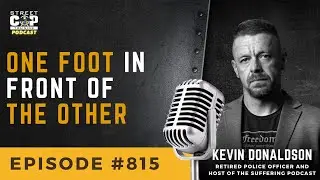 Episode 815: One Foot In Front of the Other with Kevin Donaldson
