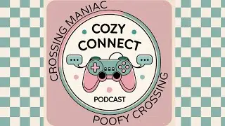 Stardew Valley x Infinity Nikki Collab | Cozy Connect Podcast | Episode 1
