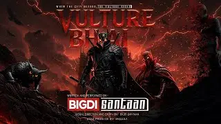VULTURE BHAI | Official Video | BIGDI SANTAAN | Indian Anti-Hero Saga