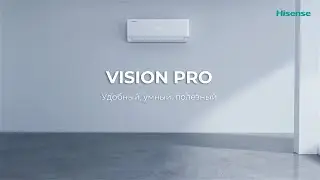Инверторные кондиционеры HISENSE VISION PRO SUPERIOR DC Inverter | Cплит-системы от HISENSE