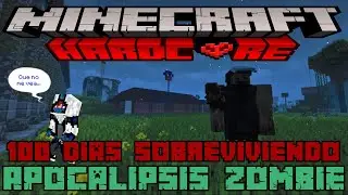 100 DIAS HARDCORE sobreviviendo APOCALIPSIS ZOMBIE