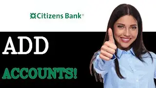 How To Add Saving Accounts To Citizens Bank App (2025)