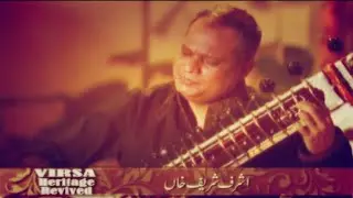 Raag Darbari - Instrumental - Sitar - Ustad Ashraf Sharif Khan