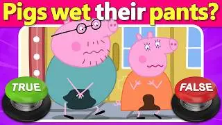🐷 Can You Pass This Peppa Pig True or False Quiz? ⭕❌ Only Real Fans Score 30/30! | Quiz DingDong