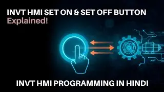 SET ON AND SET OFF BUTTON IN INVT HMI PROGRAMMING 15-12-2025,SET ON & SET OFF BUTTON IN INVT HMI