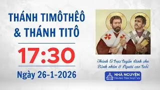 Thánh Timôthêô và Titô, Giám mục | 17:30 ngày 26-1-2026 | Trung tâm Mục vụ TGP Sài Gòn
