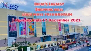 Lulu mall Trivandrum- India's Largest Shopping mall/opened 17Dec 2021