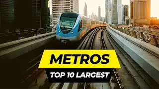 Top 10 Largest Metro Systems in the World 2025
