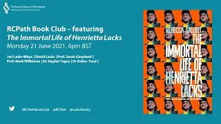 RCPath Book Club   featuring The Immortal Life of Henrietta Lacks (21 June 2021)