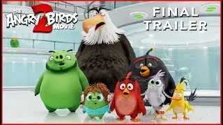 The Angry Birds Movie 2 - Final Trailer - At Cinemas August 2