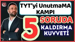 5 SORUDA KALDIRMA KUVVETİ | TYT yi UNUTMAMA KAMPI 2026 #tytfizikfulltekrar 