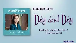 Kang Huh Dalrim &ndash; 또 하루는 (Day and Day) [One Dollar Lawyer OST Part 3] [Color_Coded_Rom|Eng Lyrics]