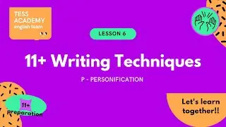 11+ Creative Writing -  Personification Tess Academy EP6