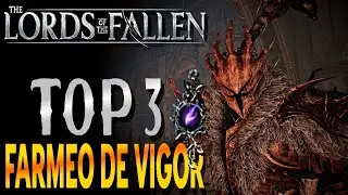Los Mejores Farmeos De Vigor En LORDS OF THE FALLEN