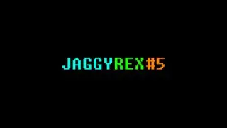 JAGGYREX#5
