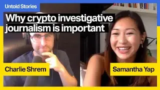 Crypto Investigative Journalism with Samantha Yap, Founder of Yap Global