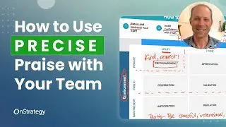 How to Use Precise Praise in Your Organization I OnStrategy
