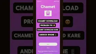 Chamet Download Problem Fix 😍 || Chamet App Kaise download kare ? || #chamet #chametapp
