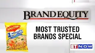Brand Equity - Most Trusted Brands Special
