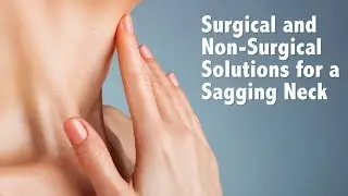 The Best Surgical and Non-Surgical Neck Options - Surgeon Minute
