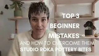 TOP 3 MISTAKES beginners do on the potters wheel - and how to work through them