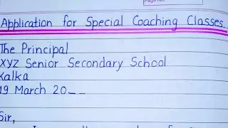Write an Application to your Principal arranging Special Coaching classes || #extension.com