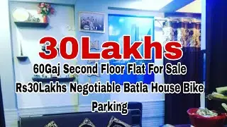 60Gaj Second Floor Flat For Sale Rs30Lakhs Negotiable Batla House Bike Parking#forsale