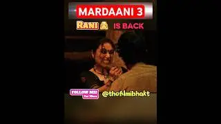 Mardaani 3: The Most Important Film of Our Time #trending #bollywood #movie #indiancinema VC: YRF