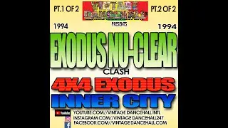 EXODUS NU CLEAR VS 4X4 EXODUS VS INNER CITY''1994''