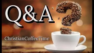 Saturday Q&A and Bible Study 