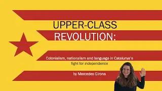 Colonialism and Nationalism in Catalunya's Independence: Anthropology Undergrad Thesis