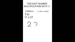 TWO DIGIT MULTIPLICATION WITH 11 TRICK(It does not work if sum is more than 9)