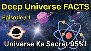 Amazing Facts About Deep Universe In Urdu / Hindi Episode: 1