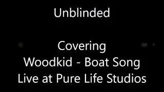 Unblinded (Laegan Smith & Katie Olinger) - Boat Song